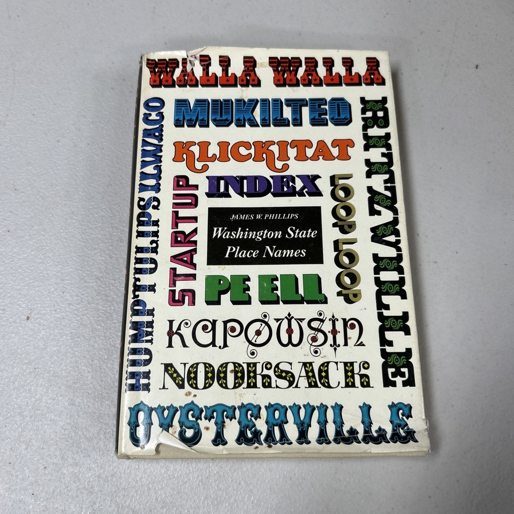 Washington State Place Names by James W Phillips 1971 U of Washington PressHCDJ